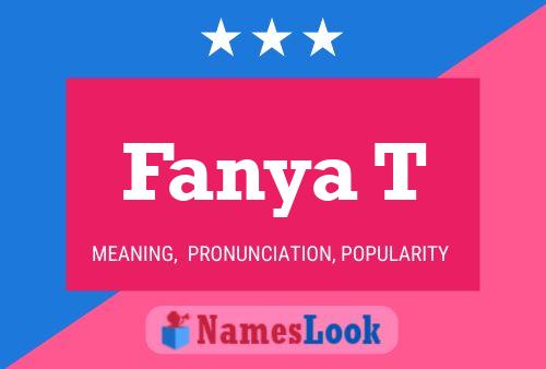 Fanya T Name Poster