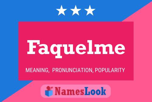 Faquelme Name Poster