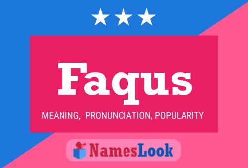 Faqus Name Poster