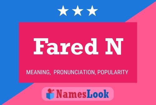 Fared N Name Poster