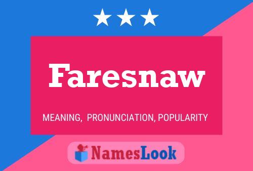 Faresnaw Name Poster