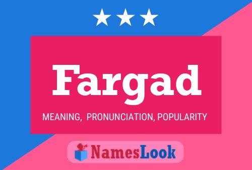 Fargad Name Poster