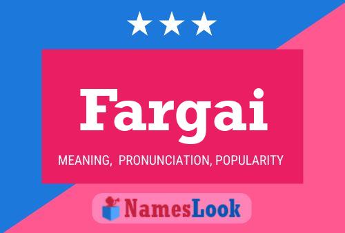 Fargai Name Poster