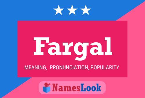 Fargal Name Poster