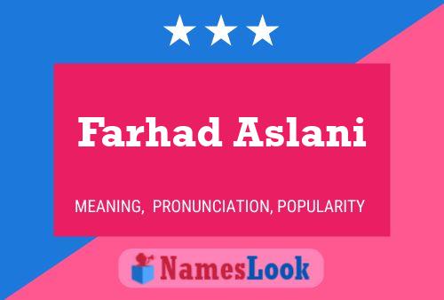 Farhad Aslani Name Poster