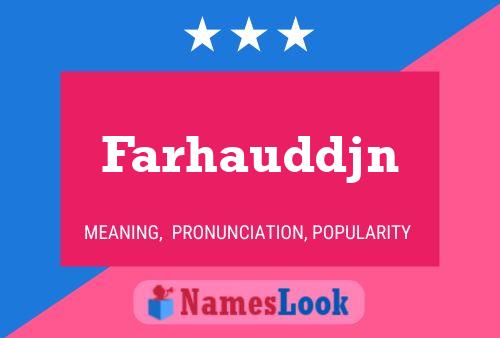 Farhauddjn Name Poster