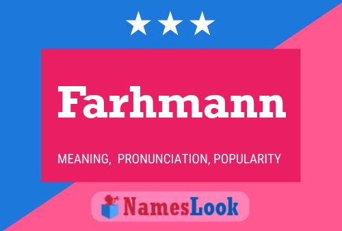 Farhmann Name Poster