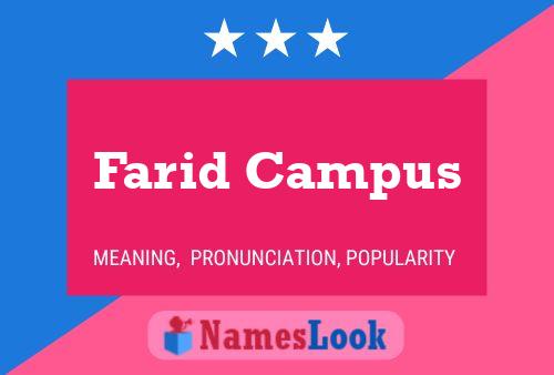 Farid Campus Name Poster