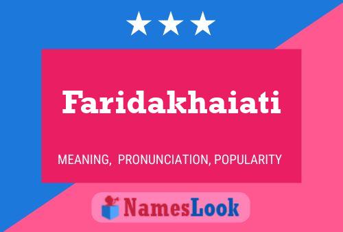 Faridakhaiati Name Poster