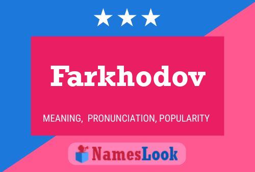 Farkhodov Name Poster