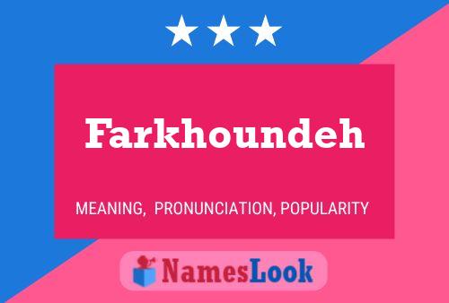 Farkhoundeh Name Poster