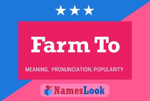 Farm To Name Poster