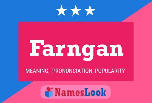 Farngan Name Poster