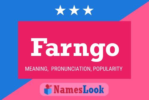 Farngo Name Poster