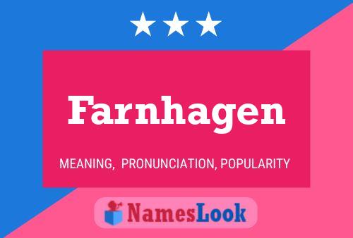 Farnhagen Name Poster