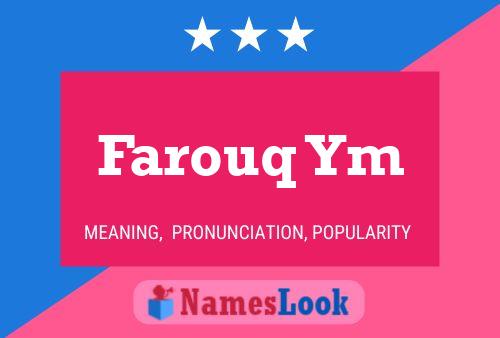 Farouq Ym Name Poster