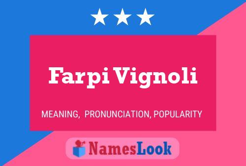 Farpi Vignoli Name Poster