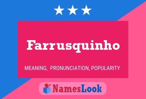 Farrusquinho Name Poster