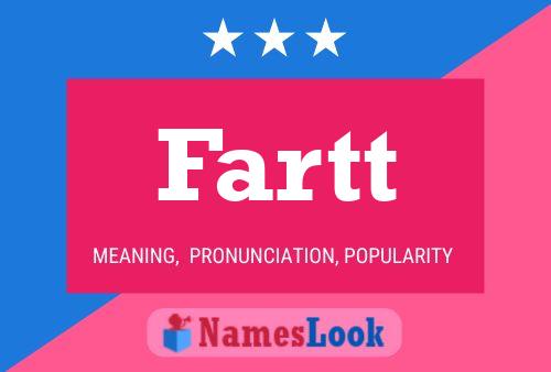 Fartt Name Poster