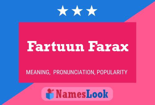 Fartuun Farax Name Poster