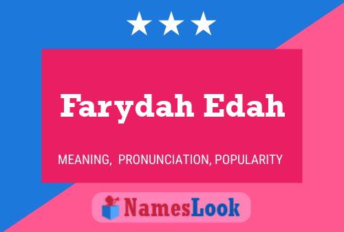 Farydah Edah Name Poster