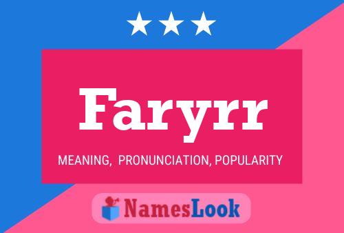 Faryrr Name Poster