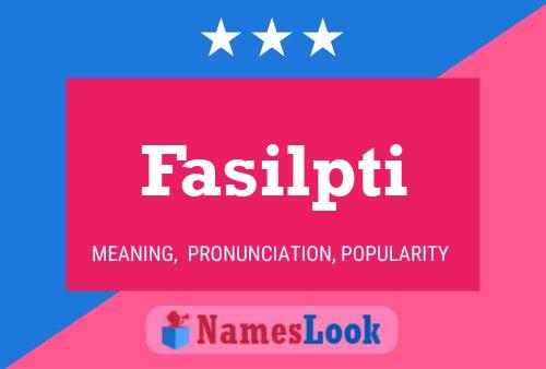 Fasilpti Name Poster