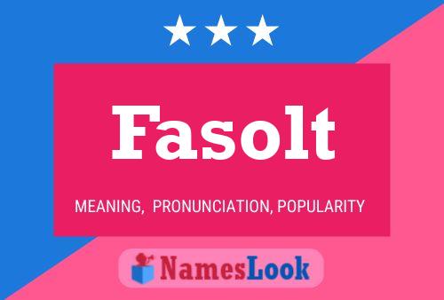 Fasolt Name Poster