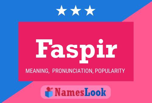 Faspir Name Poster