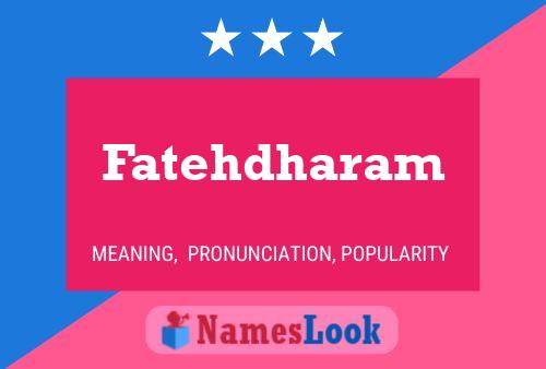 Fatehdharam Name Poster