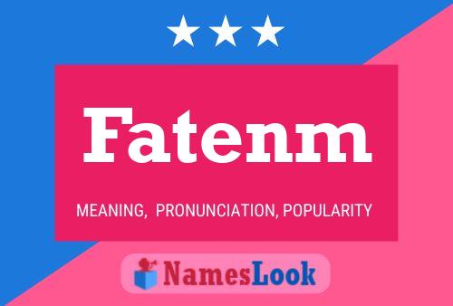 Fatenm Name Poster