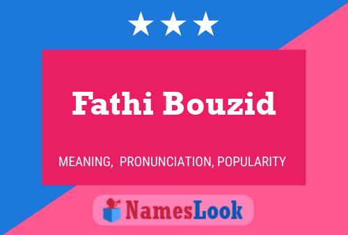 Fathi Bouzid Name Poster