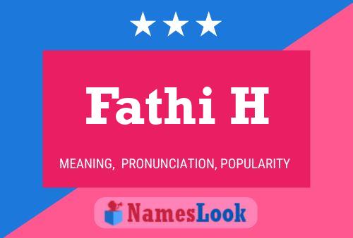 Fathi H Name Poster