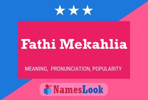 Fathi Mekahlia Name Poster