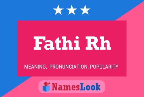 Fathi Rh Name Poster