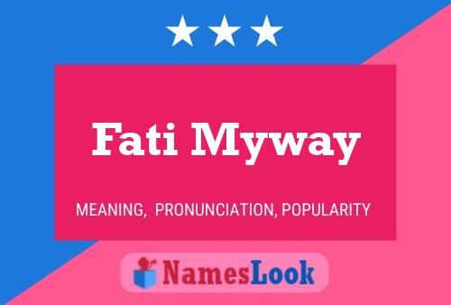 Fati Myway Name Poster