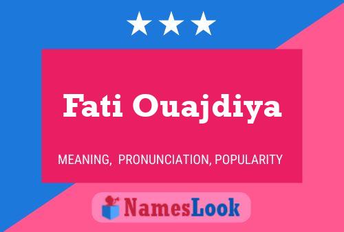 Fati Ouajdiya Name Poster