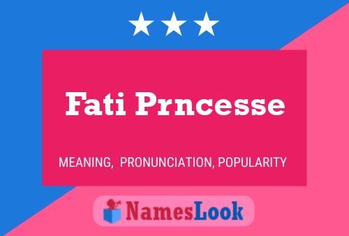 Fati Prncesse Name Poster