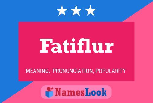 Fatiflur Name Poster