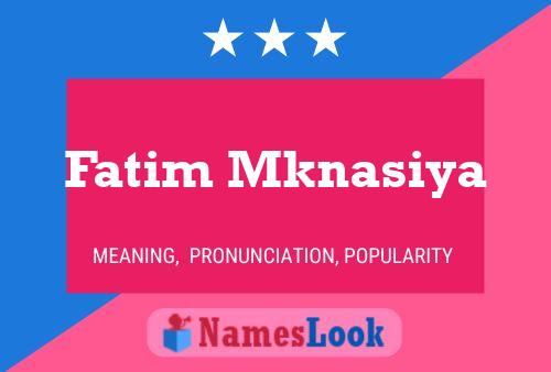 Fatim Mknasiya Name Poster