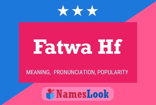 Fatwa Hf Name Poster