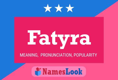 Fatyra Name Poster