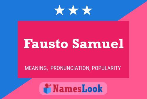 Fausto Samuel Name Poster