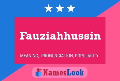 Fauziahhussin Name Poster