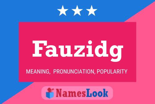 Fauzidg Name Poster