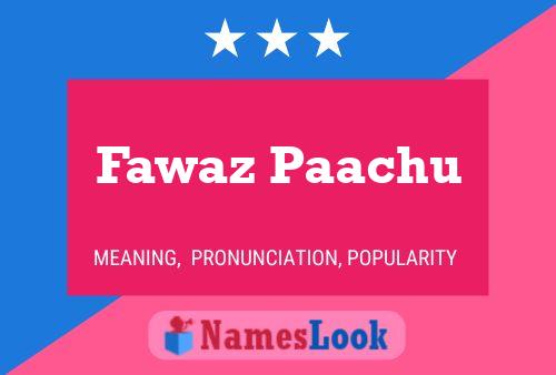 Fawaz Paachu Name Poster