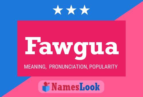 Fawgua Name Poster