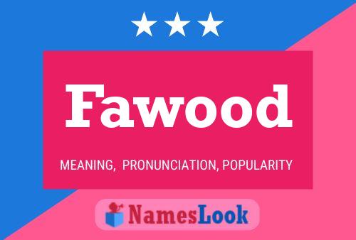 Fawood Name Poster