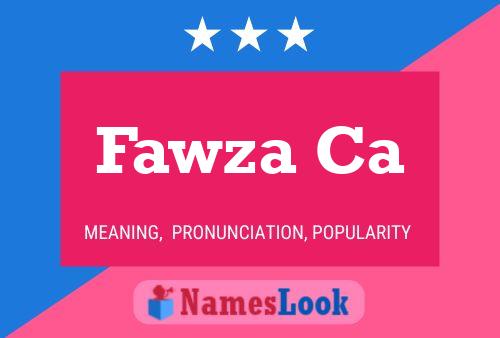 Fawza Ca Name Poster