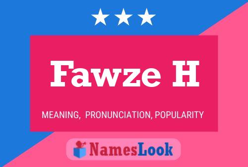 Fawze H Name Poster